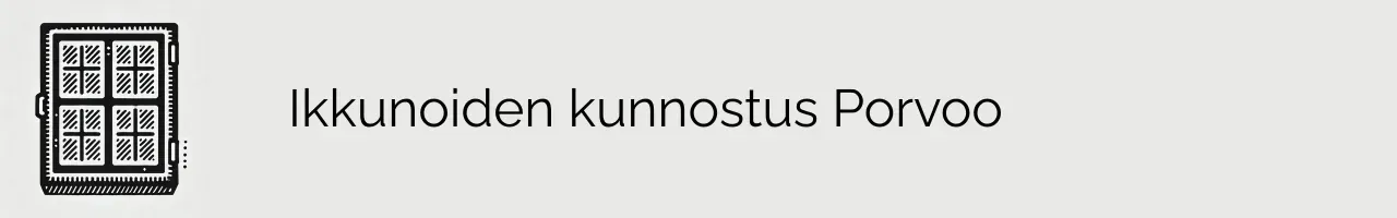 Ikkunoiden kunnostus Porvoo